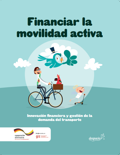Financiar la movilidad activa. Innovación financiera y gestión de la demanda del transporte. 